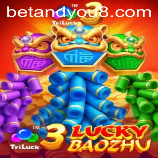 Discover the Thrilling World of 3LuckyBaozhu with BETANDYOU