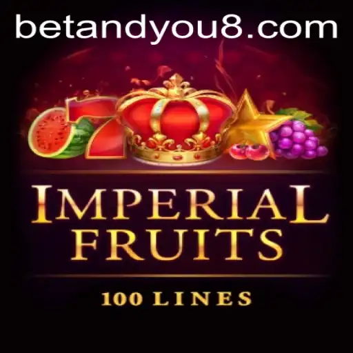 Imperial Fruits 100: Exploring the World of 'BETANDYOU'
